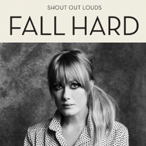 Disco Fall Hard de Shout Out Louds