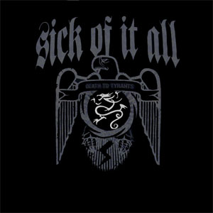 Disco Death To Tyrants de Sick of It All