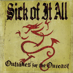 Disco Outtakes For The Outcast de Sick of It All