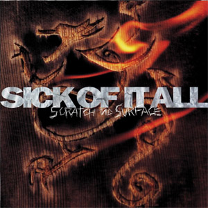Disco Scratch the Surface de Sick of It All