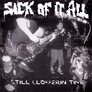 Disco Still Clobberin Time de Sick of It All