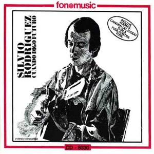 Disco Cuando Digo Futuro de Silvio Rodríguez