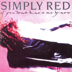 Disco If You Don't Know Me By Now de Simply Red