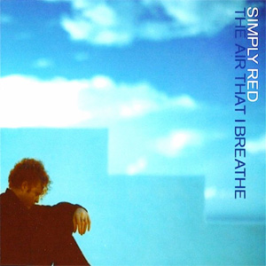 Disco The Air That I Breathe de Simply Red