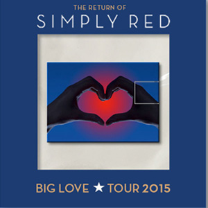Disco The Big Love Tour 2015 de Simply Red