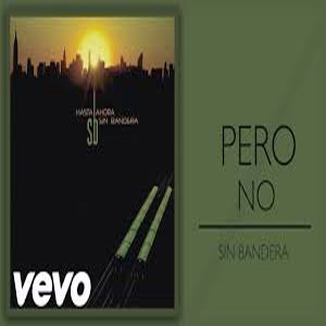 Disco Pero No de Sin Bandera