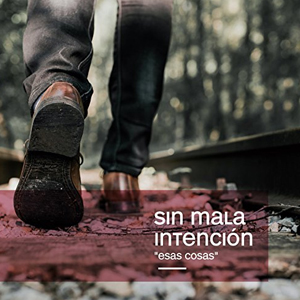 Disco Esas Cosas de Sin Mala Intención