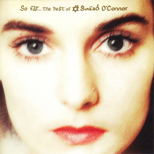 Disco So Far... The Best Of Sinéad O'Connor de Sinéad O'Connor