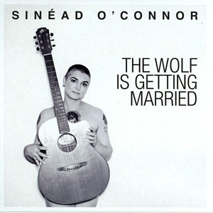 Disco The Wolf Is Getting Married de Sinéad O'Connor