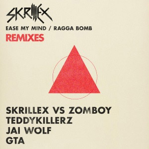 Disco Ease My Mind vs Ragga Bomb Remixes de Skrillex