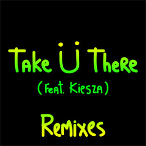 Disco Take U There (Remixes) de Skrillex