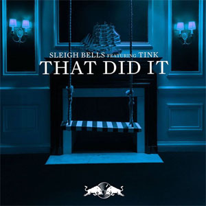 Disco That Did It de Sleigh Bells