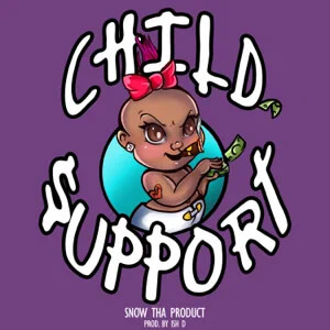 Disco Child Support de Snow Tha Product