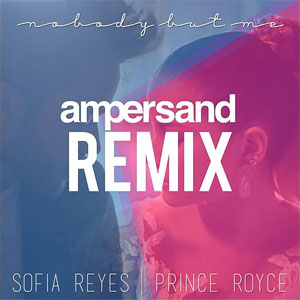 Disco Nobody But Me (Ampersand Remix) de Sofía Reyes