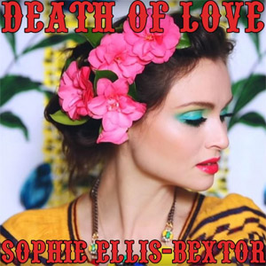 Disco Death Of Love  de Sophie Ellis-Bextor