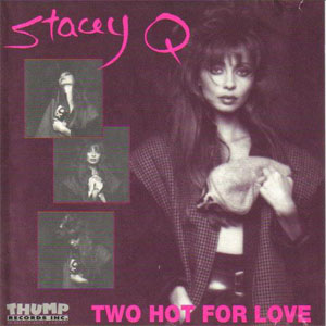 Disco Two Hot For Love de Stacey Q