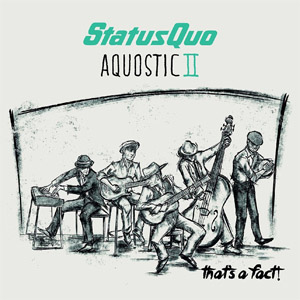 Disco Aquostic Il: That's A Fact! de Status Quo