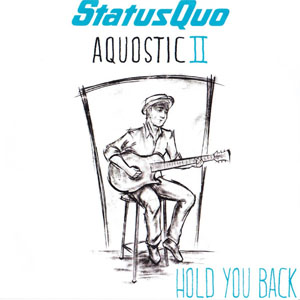 Disco Hold You Back (Acoustic) de Status Quo