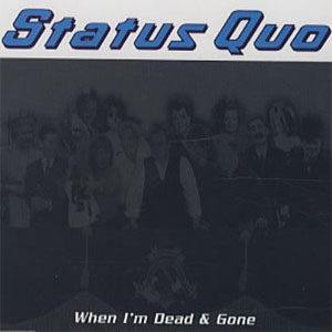 Disco When I'm Dead & Gone de Status Quo