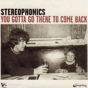Disco You Gotta Go There To Come Back de Stereophonics
