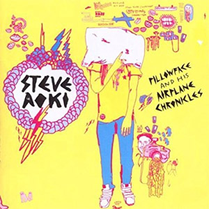 Disco Pillowface And His Airplane Chronicles de Steve Aoki