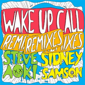 Disco Wake Up Call (Remixes) de Steve Aoki