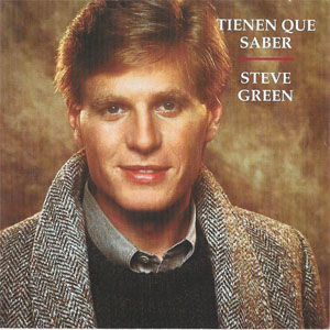 Disco Tienen Que Saber de Steve Green