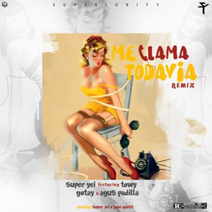 Disco Me Llama Todavía (Remix) de Súper Yei