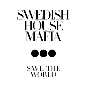Disco Save The World de Swedish House Mafia