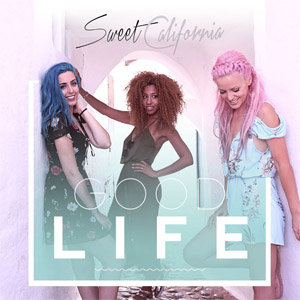 Disco Good Life de Sweet California