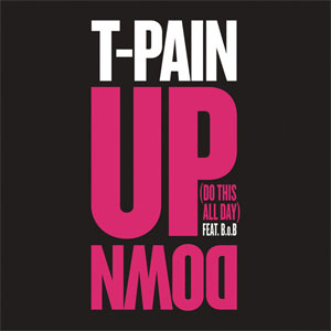 Disco Up Down (Do This All Day)  de T-Pain