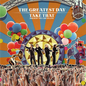Disco The Greatest Day - Take That Present The Circus (Live) de Take That