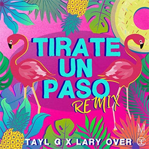 Disco Tírate un Paso de Tayl G