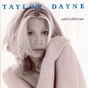 Disco Naked Without You de Taylor Dayne
