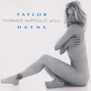 Disco Naked Without You de Taylor Dayne