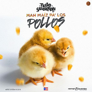 Álbum Mah Maíz Pa Los Pollos de Tego Calderón