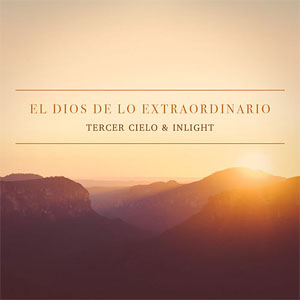 Disco El Dios De Lo Extraordinario de Tercer Cielo