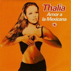 Disco Amor A La Mexicana de Thalia