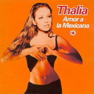 Disco Amor a la Mexicana de Thalia