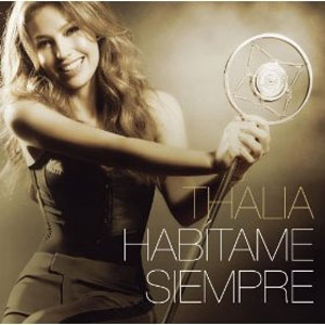 Disco Habítame Siempre de Thalia