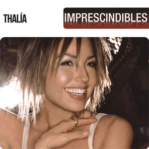 Disco Imprescindibles de Thalia