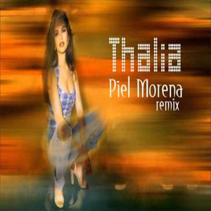 Disco Piel Morena (Remix) de Thalia