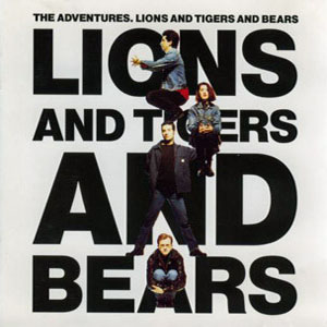 Disco Lions And Tigers And Bears de The Adventures