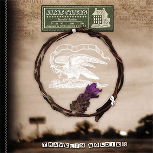 Disco Travelin' Soldier de The Chicks