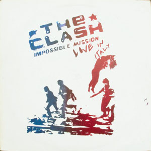 Disco Impossible Mission - Live In Italy de The Clash