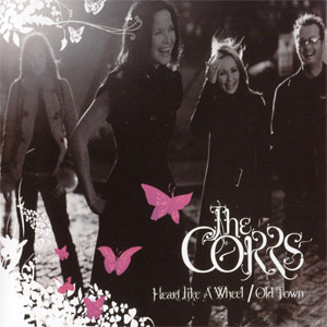 Disco Heart Like A Wheel / Old Town  de The Corrs