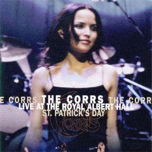 Disco Live At The Royal Albert Hall (St. Patrick's Day) de The Corrs