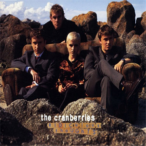 Disco Ridiculous Thoughts de The Cranberries
