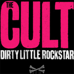 Disco Dirty Little Rockstar de The Cult