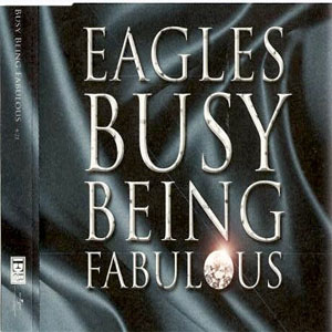 Disco Busy Being Fabulous de The Eagles